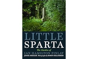 Little Sparta: A Guide to the Garden of Ian Hamilton Finlay