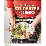 Das ultimative Studenten-Kochbuch: Einfach, schnell & preiswert - 84 unkomplizierte Gerichte für jeden Geschmack und Geldbeut