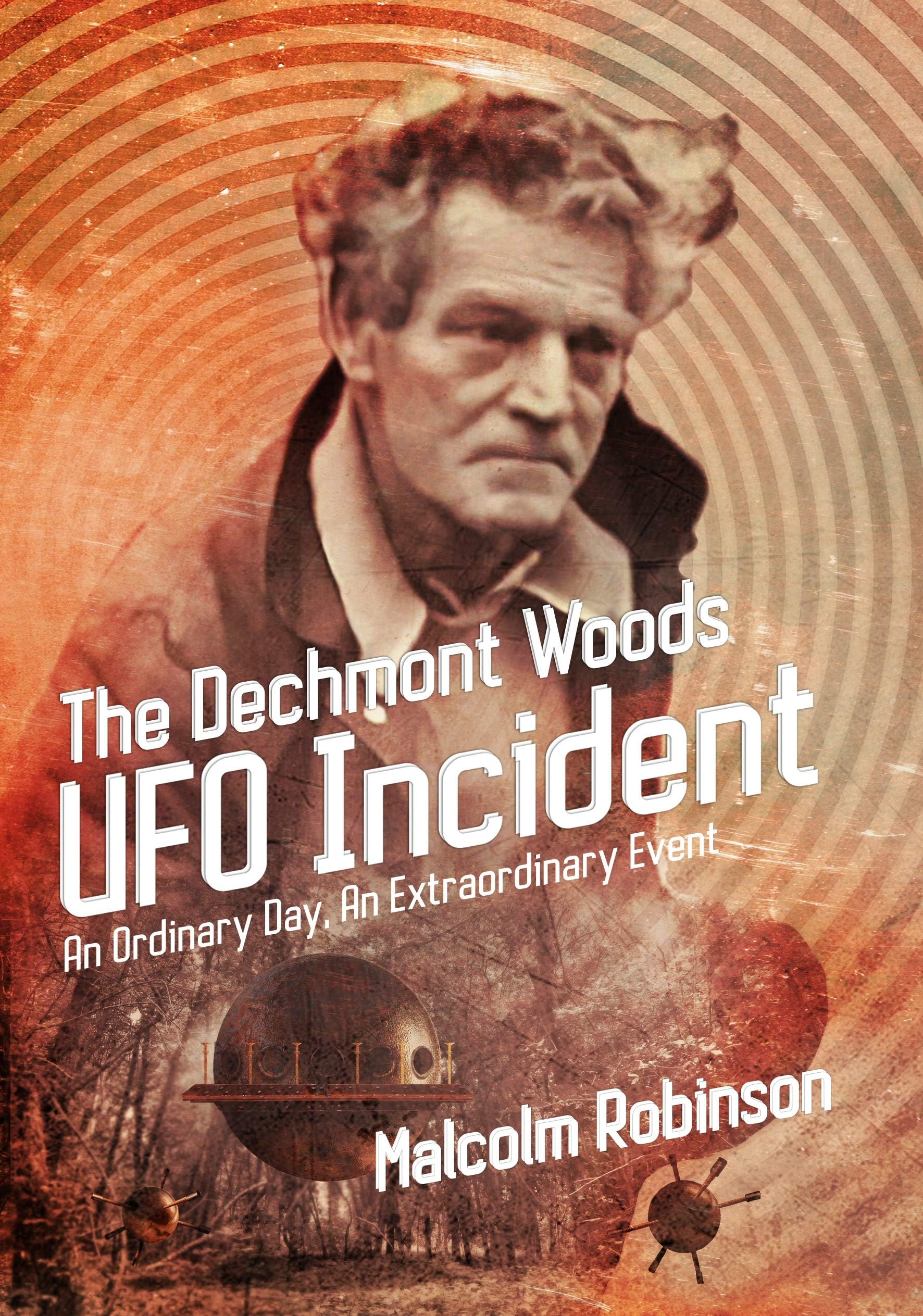 The Dechmont Woods UFO Incident (An Ordinary Day, An Extraordinary Event)