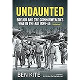 The British Commonwealth’s War in the Air 1939-45: Volume 2 ― Undaunted