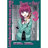 Bocchi the Rock! Side Story: Kikuri Hiroi&rsquo;s Heavy-Drinking Diary, Vol. 3