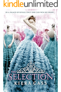 The One The Selection Book 3 The Selection Series Ebook Cass Kiera Amazon Co Uk Kindle Store