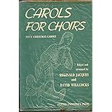 Carols for Choirs. Fifty Christmas carols. Edited and arranged by R. Jacques and D. Willcocks
