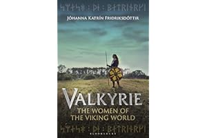 Valkyrie: The Women of the Viking World