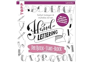Handlettering. Der Quick-Start-Block: Sofort loslegen & mühelos lernen. Mit vielen Vorlagen zum Herausnehmen & Verschenken (Quick-Start-Blöcke)