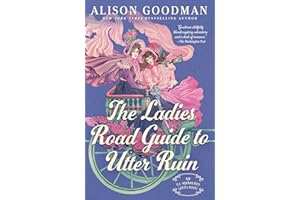 The Ladies Road Guide to Utter Ruin