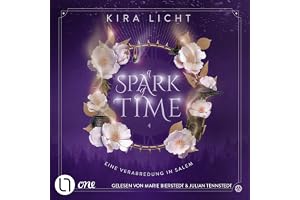 A Spark of Time - Eine Verabredung in Salem: A Spark of Time-Reihe, Band 4