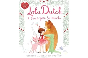 Lola Dutch I Love You So Much