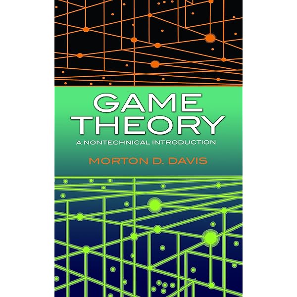 Game Theory: A Nontechnical Introduction (Dover Books on MaTHEMA