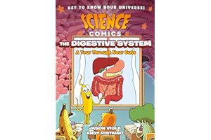 SCIENCE COMICS DIGESTIVE SYSTEM HC: Digestive System: a Tour Through Your Guts