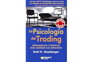 La psicología del trading: Herramientas y técnicas para abordar los mercados (PROFIT)