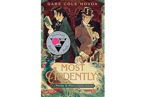 Most Ardently: A Pride & Prejudice Remix (Remixed Classics)