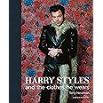 Harry Styles: and the clothes he wears (the clothes they wear)