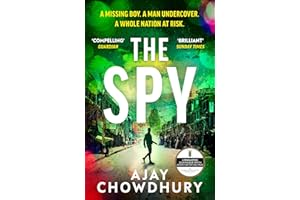 The Spy: The pulse-pounding new undercover thriller for fans of Robert Galbraith, Anthony Horowitz and M. W. Craven: 4 (Detective Kamil Rahman, 4)