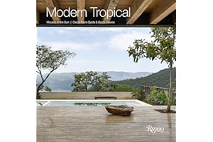 Modern Tropical: Houses in the Sun