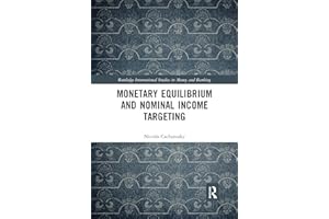 Monetary Equilibrium and Nominal Income Targeting (Routledge International Studies in Money and Banking)