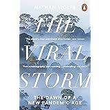 The Viral Storm: The Dawn of a New Pandemic Age