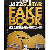 Jazz Guitar Fake Book - Volume 1: Lead Sheets for 200 Jazz Standards