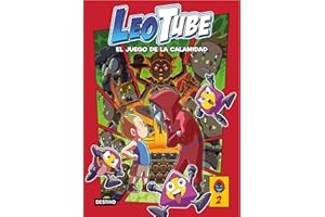LeoTube 2. LeoTube y el Juego de la Calamidad