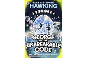 George and the Unbreakable Code: . (George's Secret Key to the Universe)