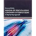Manual Of Percutaneous Coronary Interventions A Step By Step Approach (Pb 2021)