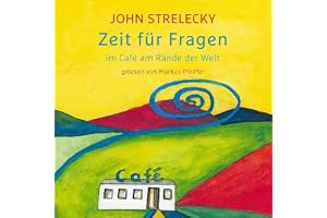Zeit für Fragen im Café am Rande der Welt [Time for Questions in the Cafe on the Edge of the World]