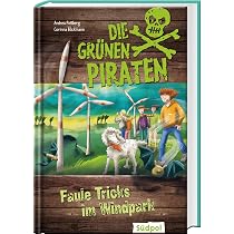 Die Grünen Piraten - Faule Tricks im Windpark: Spannender Mix aus ...