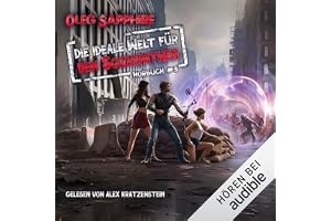 Die ideale Welt für den Soziopathen 3: Ein apokalyptisches LitRPG-Abenteuer