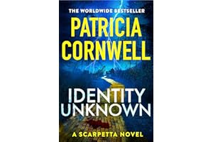 Identity Unknown: The gripping new Kay Scarpetta thriller for 2024: 28