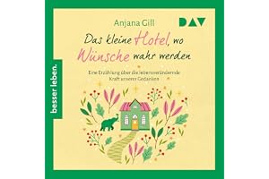 Das kleine Hotel, wo Wünsche wahr werden