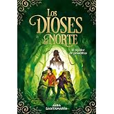 Los dioses del Norte: El tejedor de pesadillas / The Gods of the North: The Nightmare Weaver: 2 (Aventuras y fantas&iacute;a)