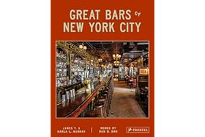 Great Bars of New York City: 30 of Manhattan's Favorite Storied Drinking Establishments