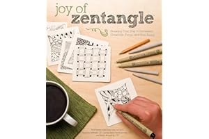 Joy of Zentangle: Drawing Your Way to Increased Creativity, Focus, and Well-Being