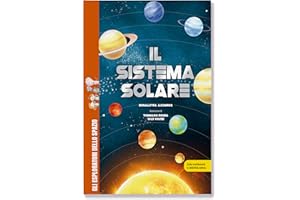 Il sistema solare / Libro per bambini con contenuti e attività extra.