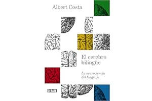 El cerebro bilingüe / The Bilingual Brain: La neurociencia del lenguaje