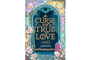 A Curse For True Love: the thrilling final book in the Once Upon a Broken Heart series: 3