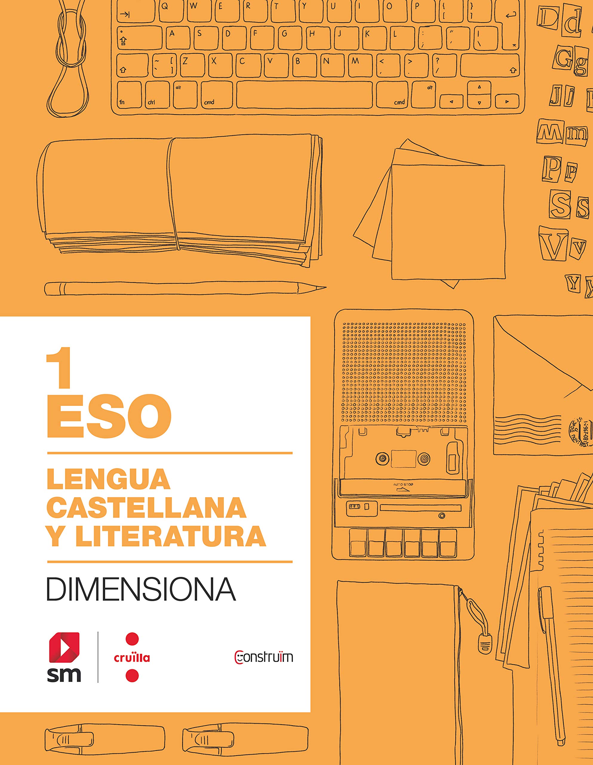 Cuaderno Lengua castellana y literatura. 1 ESO. Dimensiona. Construïm