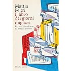 Il libro dei giorni migliori: Ritratto di un Paese ad altezza d’uomo
