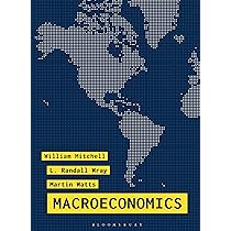 Macroeconomics: Amazon.co.uk: William Mitchell, L. Randall Wray