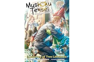 Mushoku Tensei: Jobless Reincarnation - A Journey of Two Lifetimes [Special Book]
