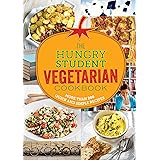 The Hungry Student Vegetarian Cookbook: More Than 200 Quick and Simple Recipes (The Hungry Cookbooks)