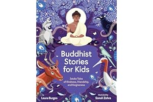 Buddhist Stories for Kids: Jataka Tales of Kindness, Friendship, and Forgiveness