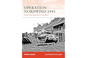 Operation Nordwind 1945: Hitler’s last offensive in the West (Campaign)