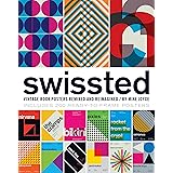 Swissted: Vintage Rock Posters Remixed and Reimagined