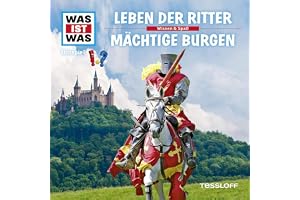 Leben der Ritter / Mächtige Burgen: Was ist Was 4