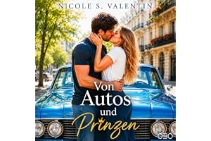 Von Autos und Prinzen: Liebe auf Umwegen, 1