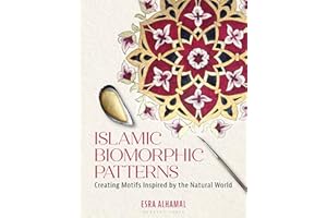 Islamic Biomorphic Patterns: Creating Motifs Inspired by the Natural World