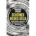 Norbert Häring: Schönes neues Geld: PayPal, WeChat, Amazon Go – Uns droht eine totalitäre Weltwährung