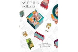 As Found Houses: Experiments from self-builders in rural China