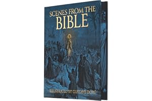 Scenes from the Bible: Illustrated by Gustave Doré (Arcturus Epic Classics)